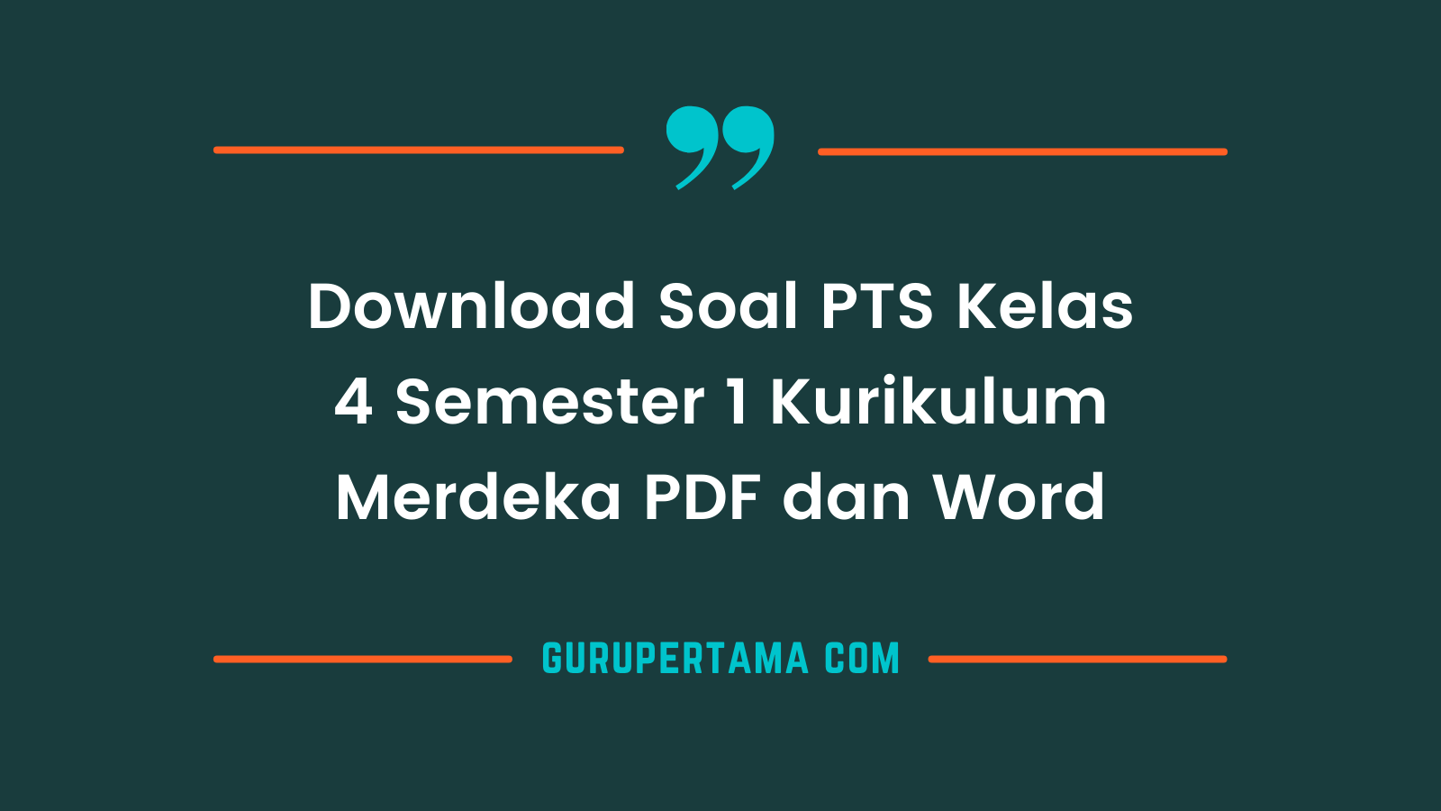 Persiapan Cerdas: Panduan Lengkap Download Soal PTS Kelas 4 Semester 1 untuk Sukses Akademik Persiapan Cerdas: Panduan Lengkap Download Soal PTS Kelas 4 Semester 1 untuk Sukses Akademik