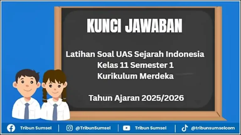 3 Trik Catatan Wali Kelas untuk Soal Sejarah Kelas 11 Semester 1 yang Jarang Diketahui