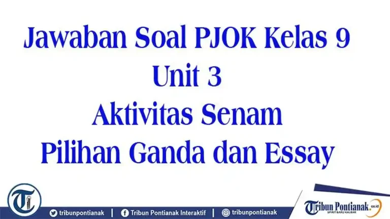 Rahasia Soal PJOK Kelas 9 Semester 1 dan Kunci Jawaban yang Bikin Nilai Auto 100 di 2026