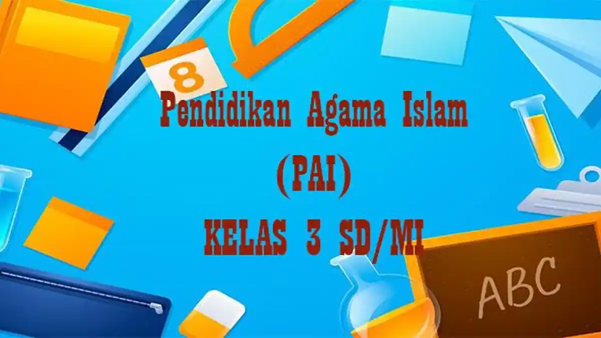 Ternyata Ini Kunci Nilai Harian MIN 8 Aceh Selatan: Soal PTS PAI Kelas 3 Semester 2 K13